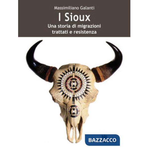 Sioux. Una storia di migrazioni, trattati e resistenza (I)