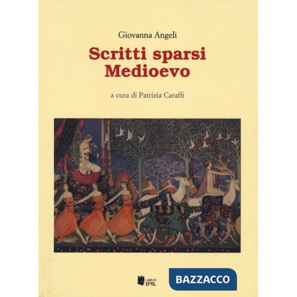 Scritti sparsi. Medioevo