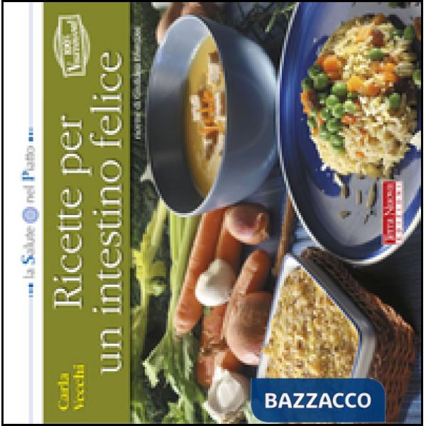 Ricette per un intestino felice