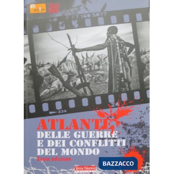 Atlante delle guerre e dei conflitti del mondo
