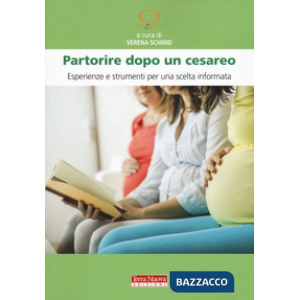 Partorire dopo un cesareo. Esperienze e strumenti per una scelta informata