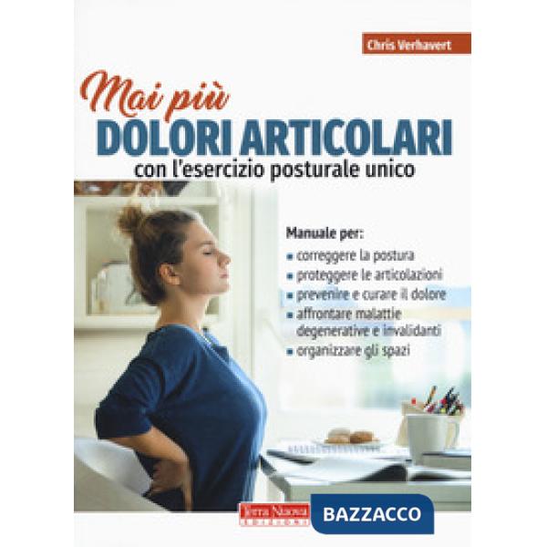 Mai più dolori articolari con l'esercizio posturale unico