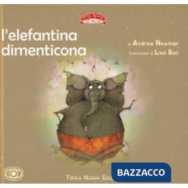 Elefantina dimenticona. Ediz. a colori (L')