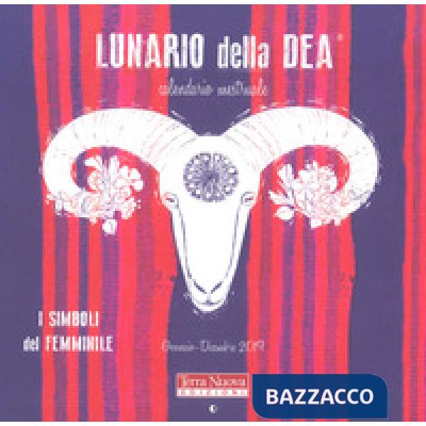 Lunario della dea. Calendario mestruale 2019