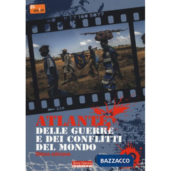 Atlante delle guerre e dei conflitti del mondo