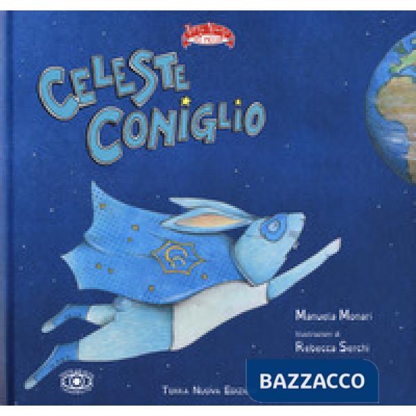 Celeste Coniglio. Ediz. a colori