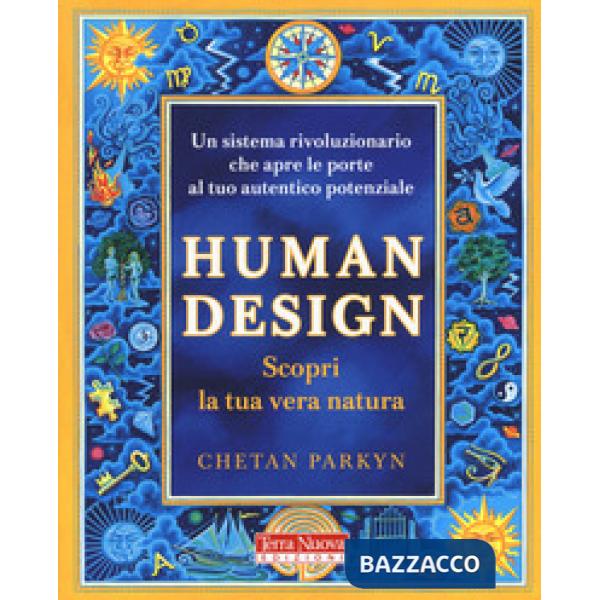 Human design. Scopri la tua vera natura. Con software