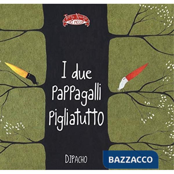 Due pappagalli pigliatutto. Ediz. a colori (I)