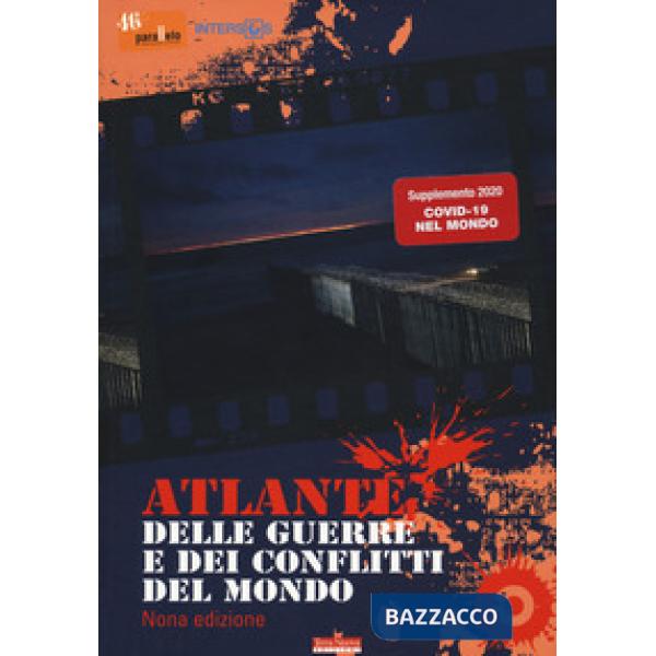 Atlante delle guerre e dei conflitti del mondo. Ediz. speciale