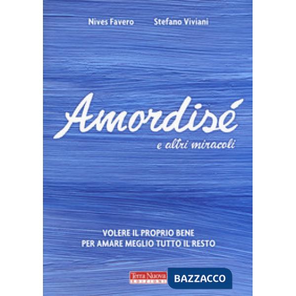 Amordisé... e altri miracoli