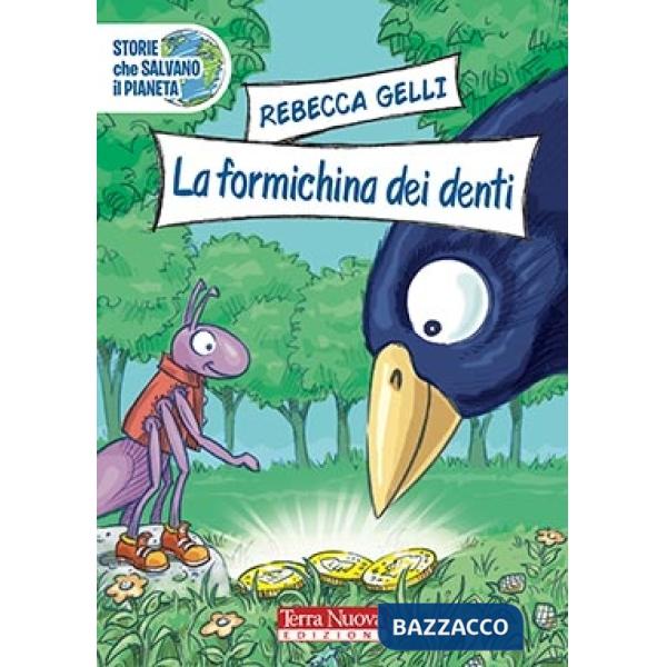 Formichina dei denti (La)