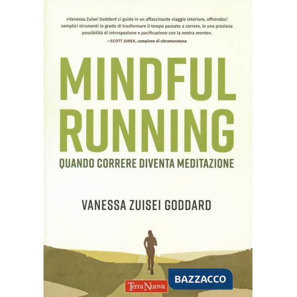 Mindful running. Quando correre diventa meditazione