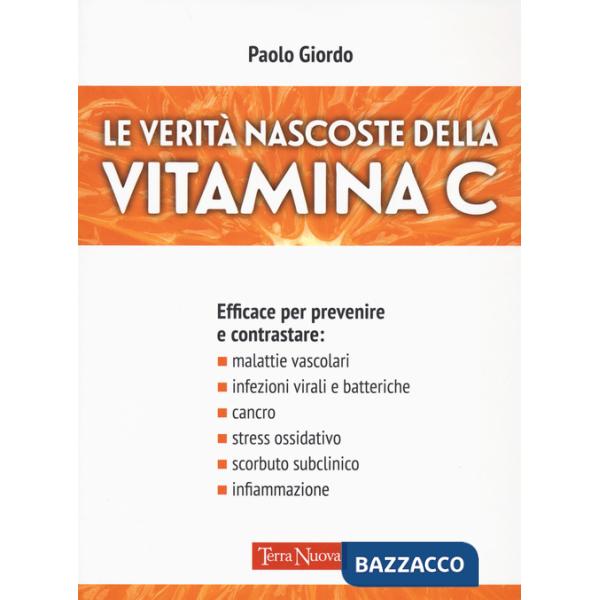 Verità nascoste della vitamina C (Le)