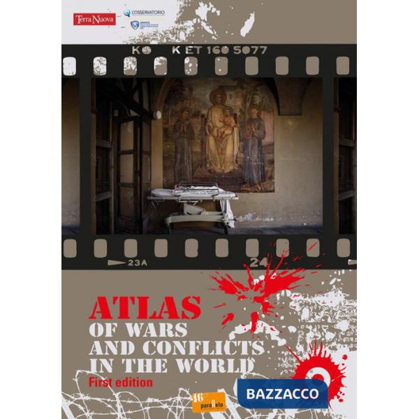 Atlas of wars and conflits in the world