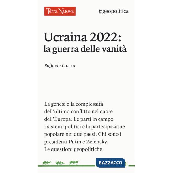 Ucraina 2022: la guerra delle vanità