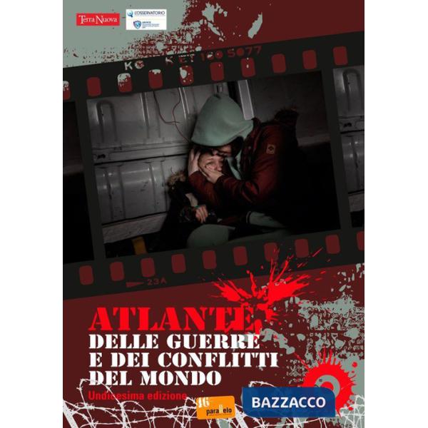 Atlante delle guerre e dei conflitti del mondo