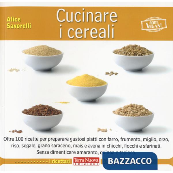 Cucinare i cereali