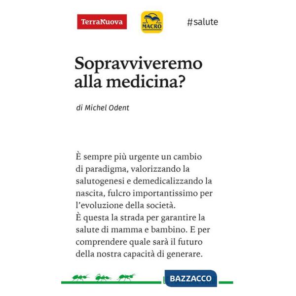 Sopravviveremo alla medicina?