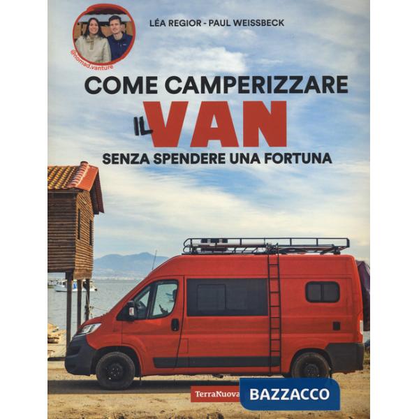 Camperizzare il proprio Van senza spendere una fortuna