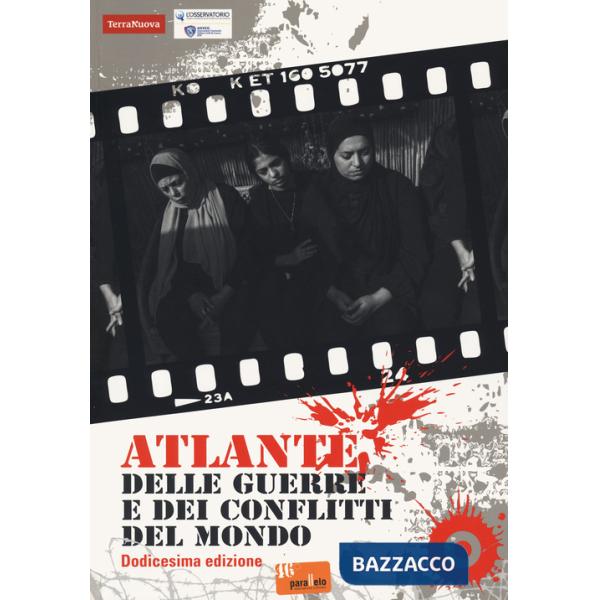 Atlante delle guerre e dei conflitti del mondo