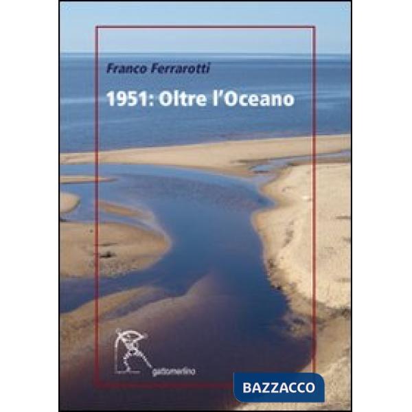 1951. Oltre l'oceano