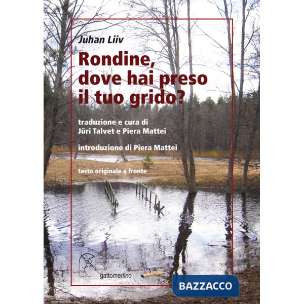 Rondine, dove hai preso il tuo grido? Testo estone a fronte