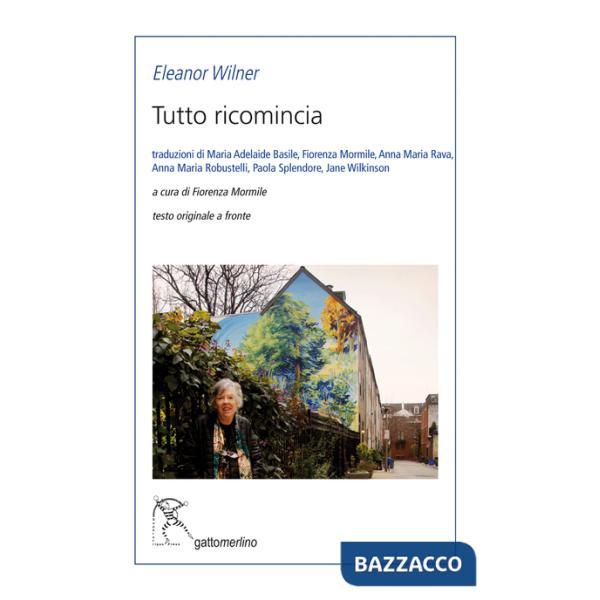 Tutto ricomincia. Testo inglese a fronte