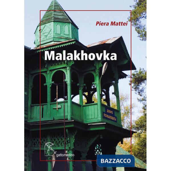 Malakhovka. Breve diario russo