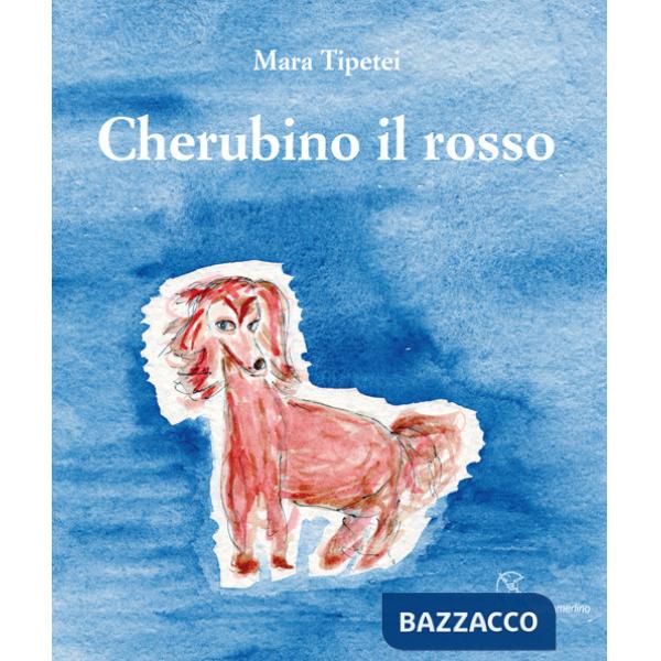 Cherubino il rosso. Ediz. italiana e inglese