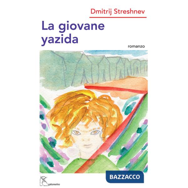 Giovane yazida. Ediz. integrale (La)