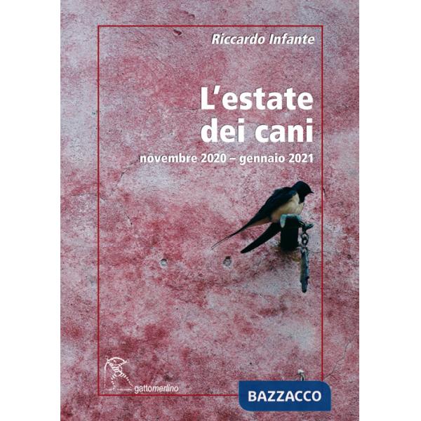 Estate dei cani. Novembre 2020-gennaio 2021 (L')