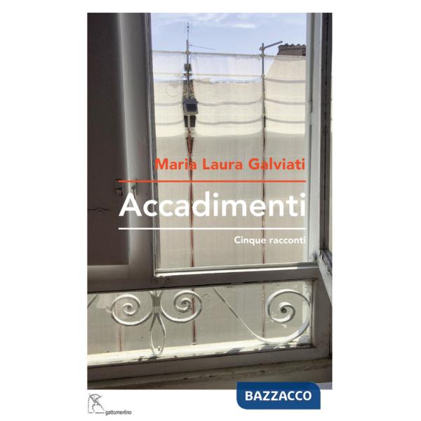 Accadimenti. Cinque racconti