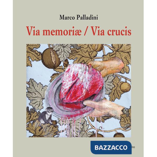 Via memoriæ / Via Crucis