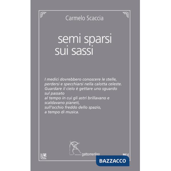 Semi sparsi sui sassi