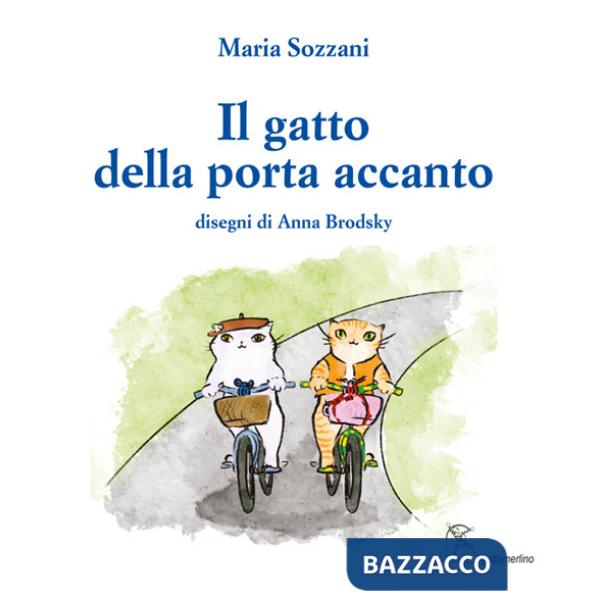 Gatto della porta accanto. Ediz. italiana e inglese (Il)