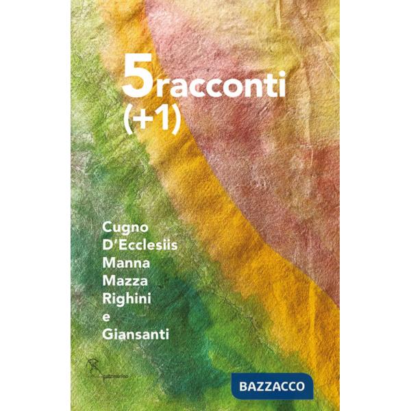 Cinque racconti più uno