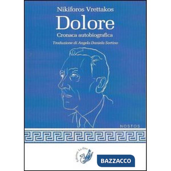Dolore. Cronaca autobiografia