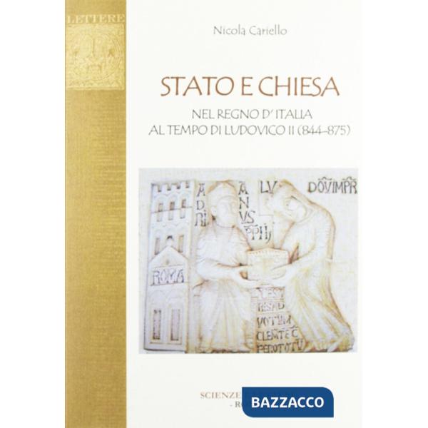 Stato e Chiesa nel Regno d'Italia al tempo di Ludovico II (844-875)