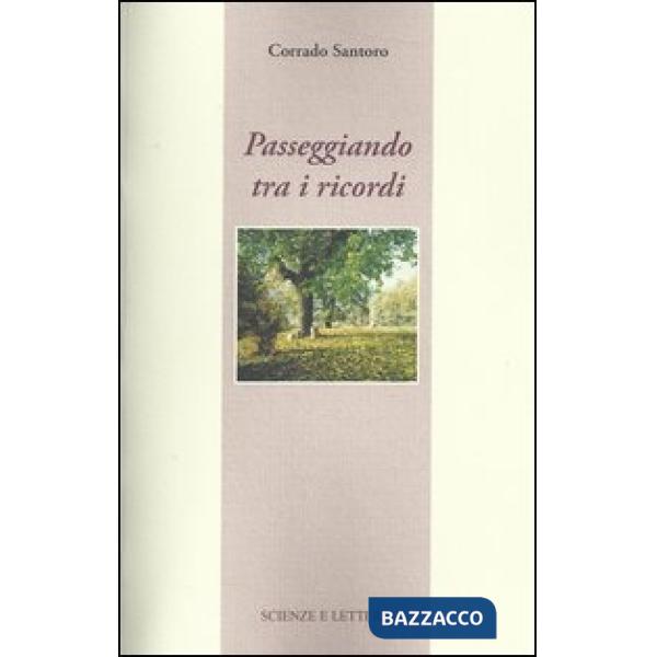 Passeggiando tra i ricordi