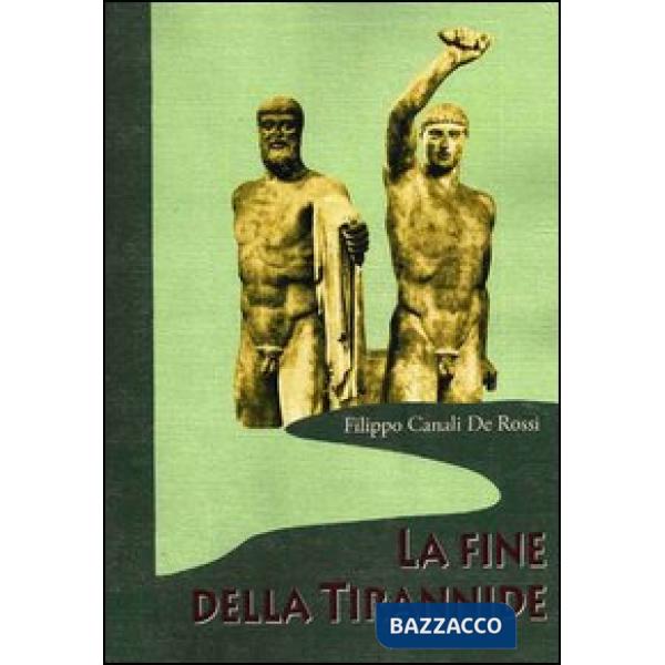 Fine della tirannide (La)