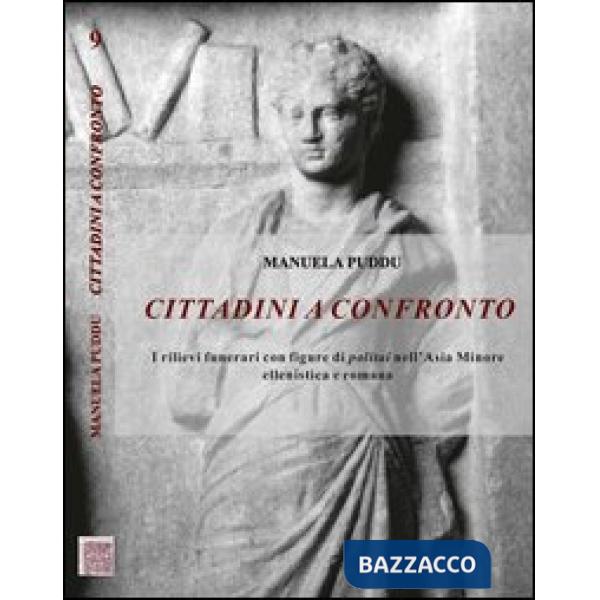 Cittadini a confronto. I rilievi funerari con figure di politai nell'Asia Minore ellenistica e romana