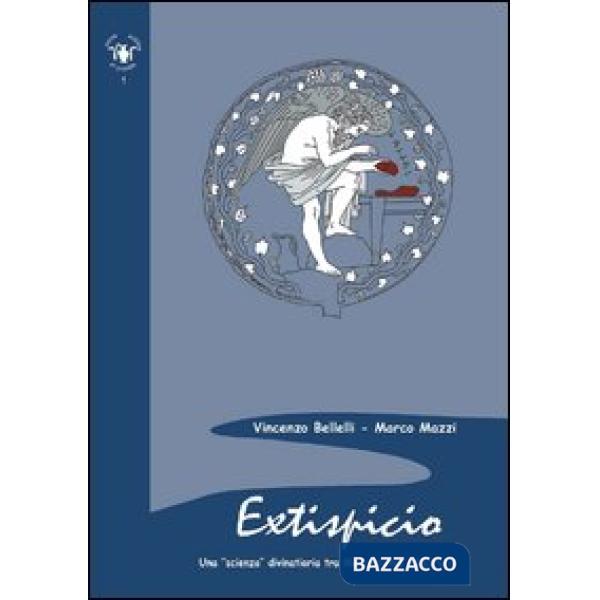 Extispicio. Una scienza divinatoria tra Mesopotamia ed Etruria