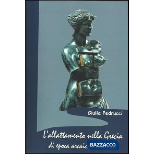 Allattamento nella Grecia di epoca arcaica e classica (L')