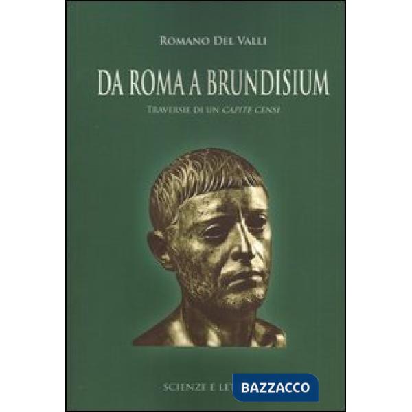 Da Roma a Brundisium. Traversie di un capite censi