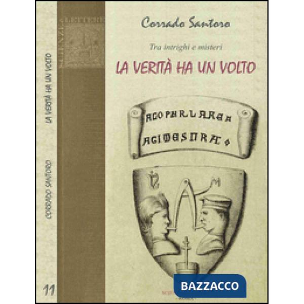 Tra intrighi e misteri. La verità ha un volto