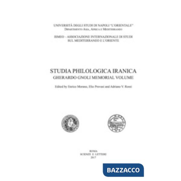 Studia Philologica Iranica. Gherardo Gnoli memorial volume