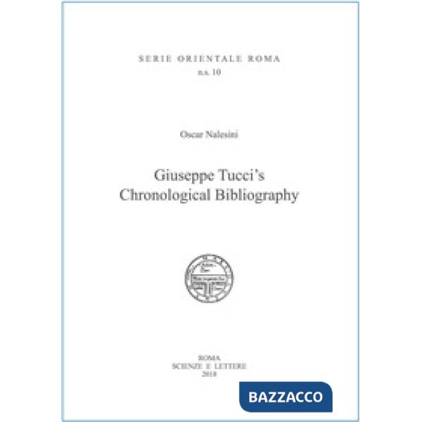 Giuseppe Tucci's Chronological Bibliography