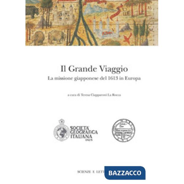 Grande viaggio. La missione giapponese del 1613 (Il)
