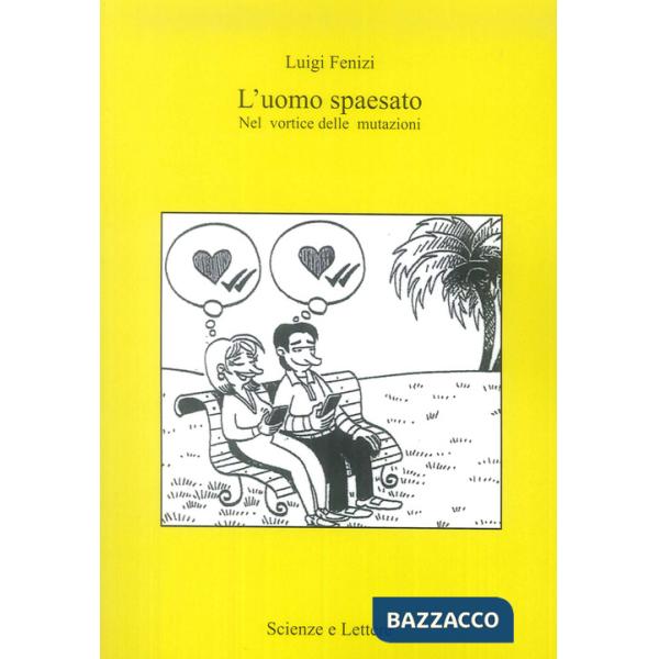 Uomo spaesato. Nel vortice delle mutazioni (L')