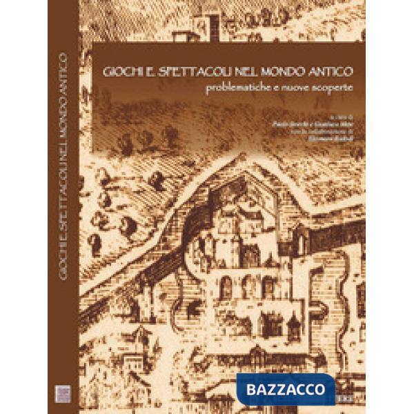 Giochi e spettacoli nel Mondo Antico. Problematiche e nuove scoperte